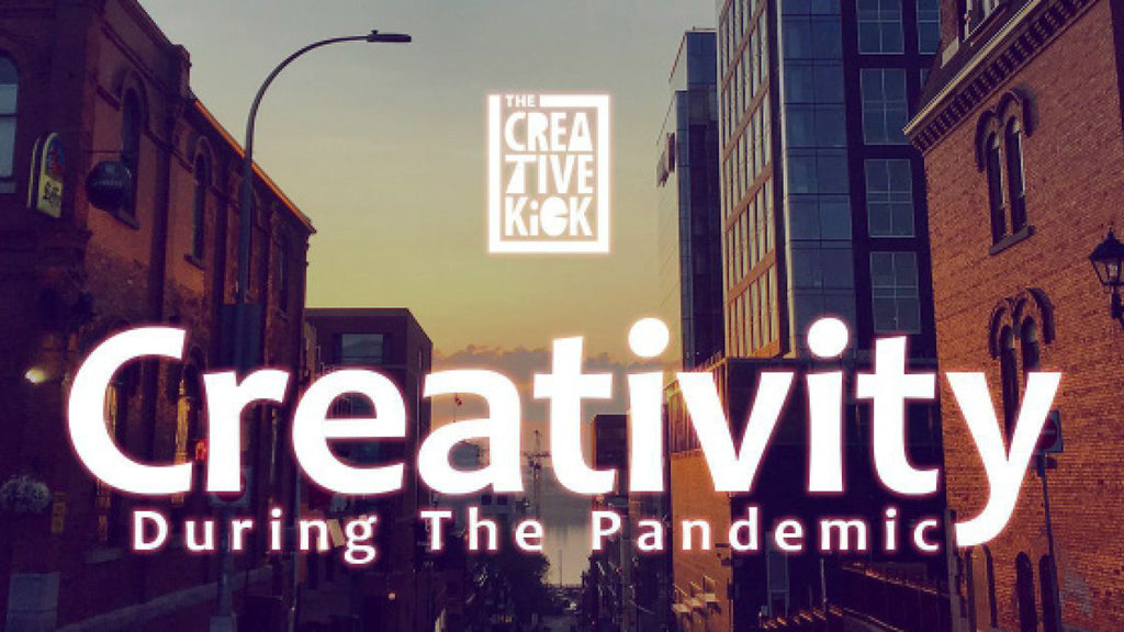 Creativity During The Pandemic