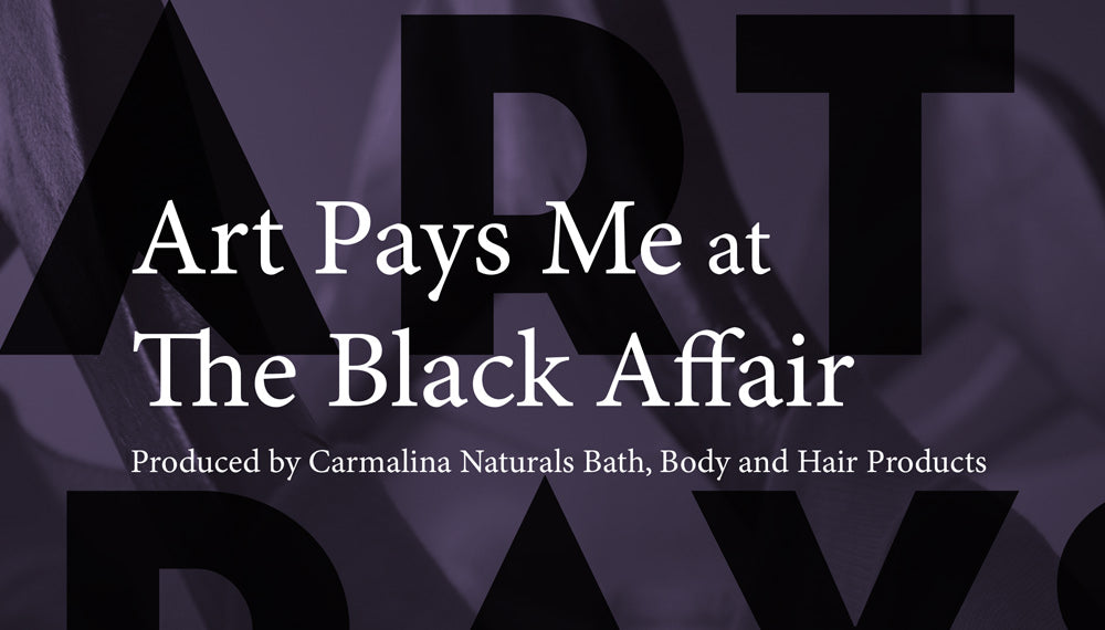 The Black Affair and Art Pays Me