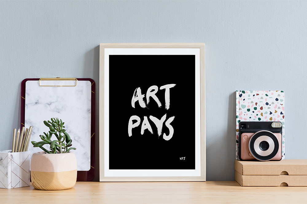 Art Pays Print framed